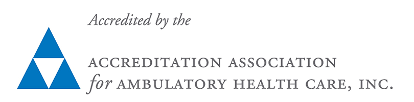 Accredited by the Accreditation Association for Ambulatory Health Care, Inc.